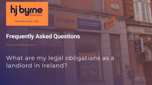 What are my legal obligations as a landlord in Ireland?